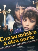 "CON SU MUSICA A OTRA PARTE"   di Camila Loboguerrero (Colombia) (poster)